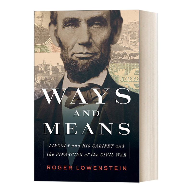 英文原版 Ways and Means 筹款之路 林肯及其内阁与美国内战融资之道 精装 Roger Lowenstein 英文版 进口英语原版书籍
