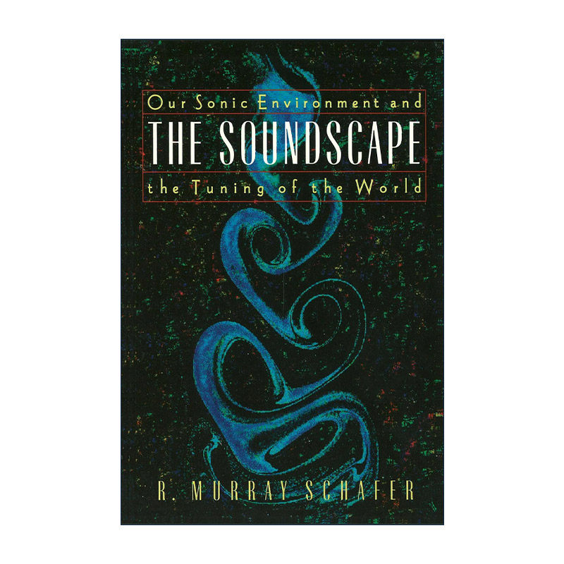 英文原版 The Soundscape 声景学 我们的声环境与世界的调音 英文版 进口英语原版书籍