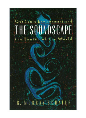 英文原版 The Soundscape 声景学 我们的声环境与世界的调音 英文版 进口英语原版书籍