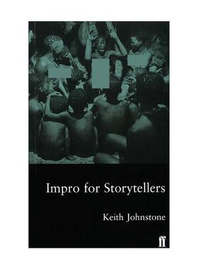英文原版 Impro for Storytellers 即兴叙事 Keith Johnstone即兴戏剧系列 英文版 进口英语原版书籍