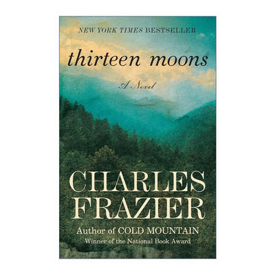英文原版 Thirteen Moons 十三月 历史小说 Charles Frazier 英文版 进口英语原版书籍