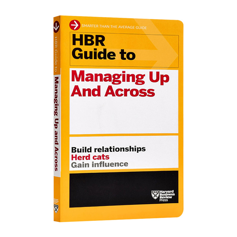 英文原版 哈佛商业评论指南系列 管理与控制 HBR Guide to Managing Up and Across 全英文版经济管理书