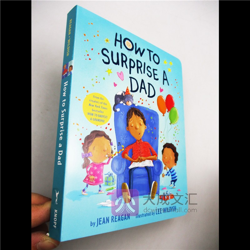 How to Surprise a Dad 英文原版 如何给爸爸惊喜 幼儿英语启蒙纸板书 情商启蒙绘本 英文版进口原版书籍 Jean Reagan儿童图书