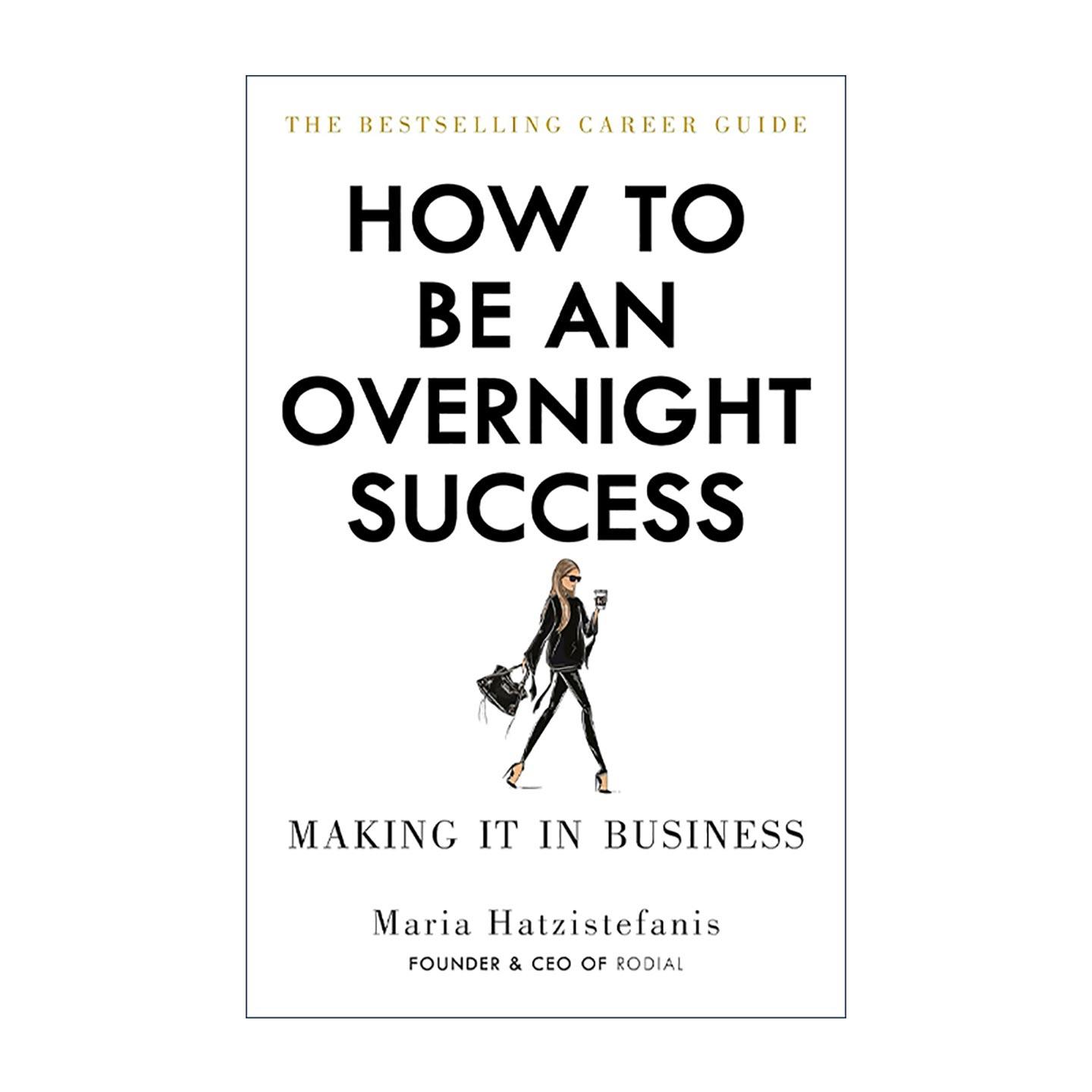 英文原版 How to Be an Overnight Success 如何一夜成功 知名护肤品牌Rodial创始人Maria Hatzistefanis 英文版 进口英语原版书籍