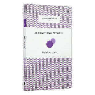 哈佛商业评论 Theodore Harvard Classics 行销短视 Review Myopia Business Levitt 英文原版 营销近视症 Marketing