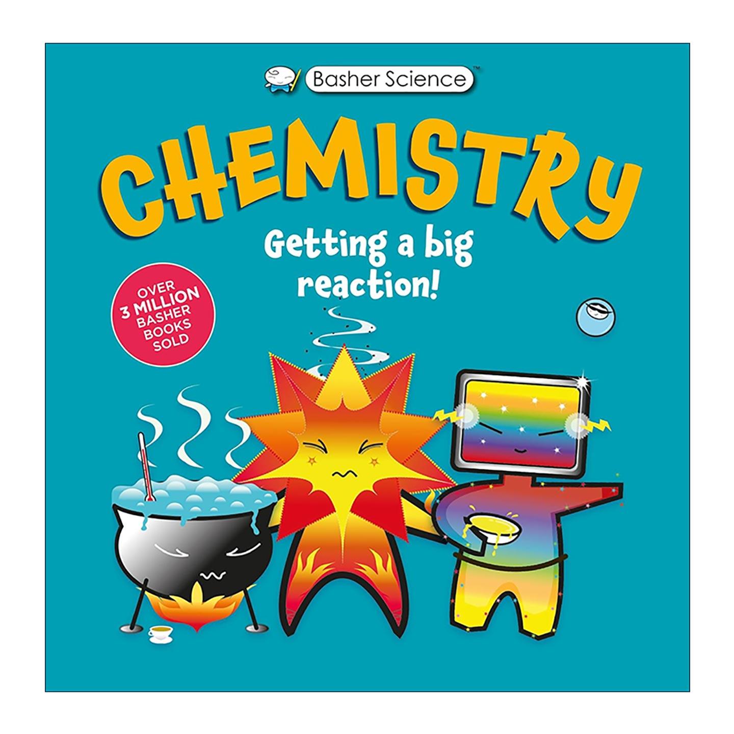 英文原版 Basher Science Chemistry Getting a Big Reaction 巴舍 酷酷的科学之化学 英文版 进口英语原版书籍