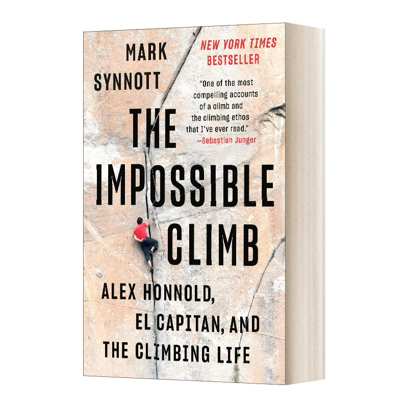 英文原版 The Impossible Climb Alex 不可能的攀登 Mark Synnott马克·辛诺特 酋长石和攀岩生活 英文版 进口英语原版书籍