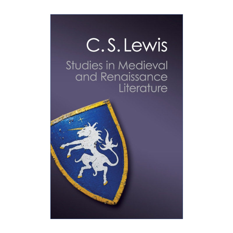 英文原版 Studies in Medieval and Renaissance Literature 中世纪和文艺复兴时期的文学研究 C.S.刘易斯 进口英语原版书籍