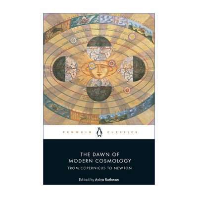 英文原版 The Dawn of Modern Cosmology 现代宇宙学的曙光 从哥白尼到牛顿 企鹅黑经典 英文版 进口英语原版书籍