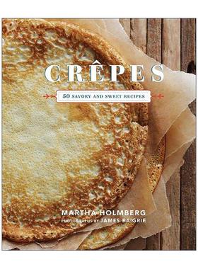 英文原版 Crepes 可丽饼 50种美味和甜蜜的食谱 精装 英文版 进口英语原版书籍