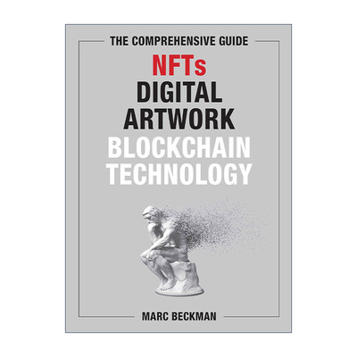 英文原版 The Comprehensive Guide to NFTs Digital Artwork and Blockchain Technology NFTs 数字艺术品 区块链技术综合指南