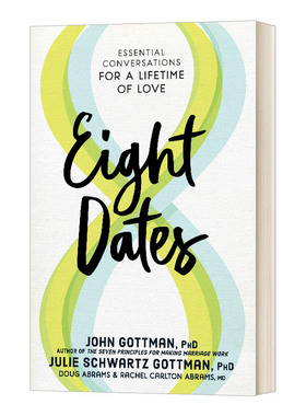 英文原版 Eight Dates 八次约会 创造一生的亲密关系 精装 John Gottman 约翰戈特曼 英文版 进口英语原版书籍