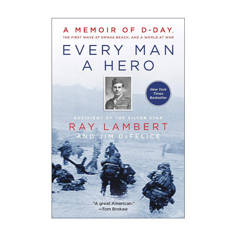 英文原版 Every Man a Hero 人人都是英雄 关于诺曼底登陆、奥马哈海滩第一波战役和世界大战的回忆录 英文版 进口英语原版书籍