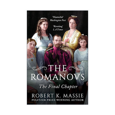 英文原版 The Romanovs The Final Chapter 罗曼诺夫家族 王朝 罗伯特·K·马瑟 英文版 进口英语原版书籍