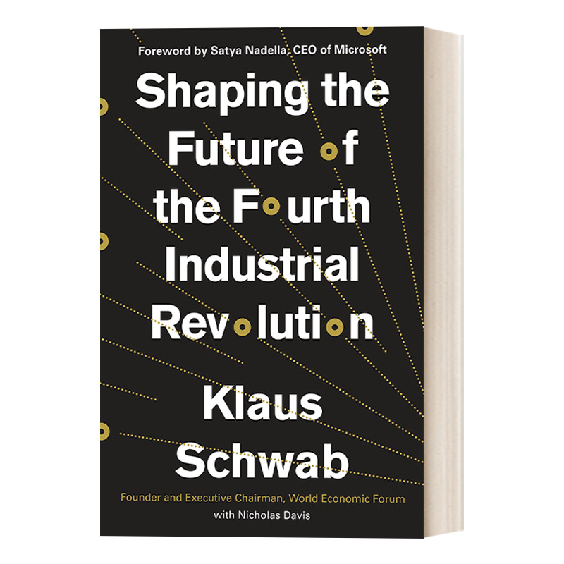 英文原版 Shaping the Future of the Fourth Industrial Revolution 塑造第四次工业革命的未来 经济发展 精装 英文版 进口书