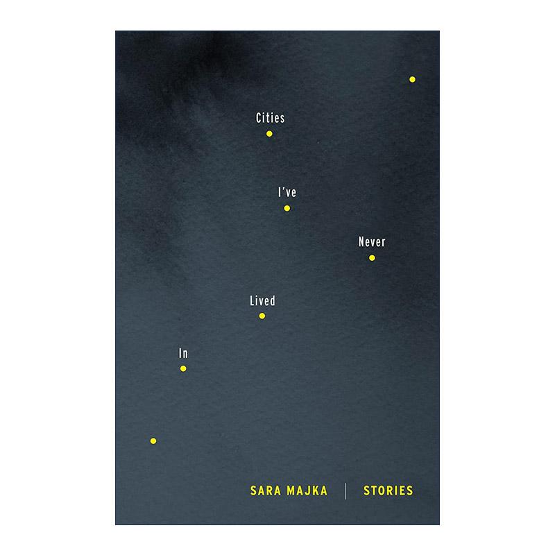 英文原版 Cities I've Never Lived In 我从未居住过的城市 短篇故事集 英文版 进口英语原版书籍