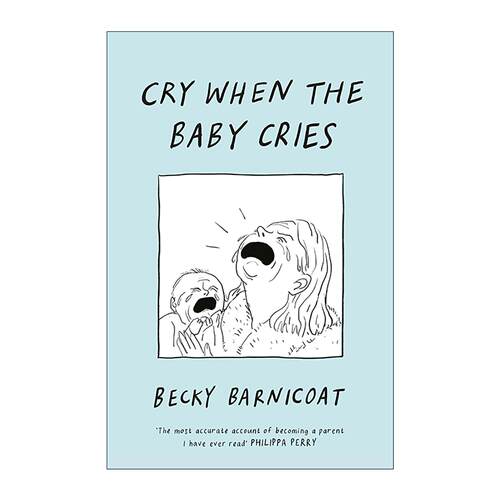 英文原版 Cry When the Baby Cries 宝宝一哭我也哭 幽默育儿漫画 精装 英文版 进口英语原版书籍