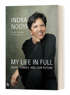 英文原版 My Life in Full 充实的生活 英德拉努伊自传 百事传奇女CEO Indra Nooyi 英文版 进口英语原版书籍