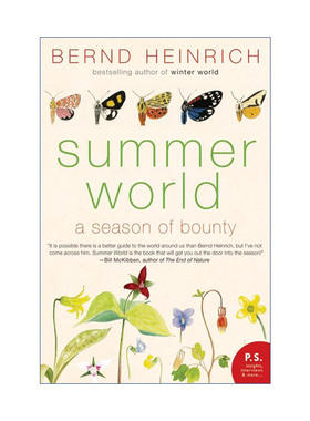 英文原版 Summer World 夏日的世界 恩赐的季节 佛蒙特大学生物系教授 Bernd Heinrich 英文版 进口英语原版书籍