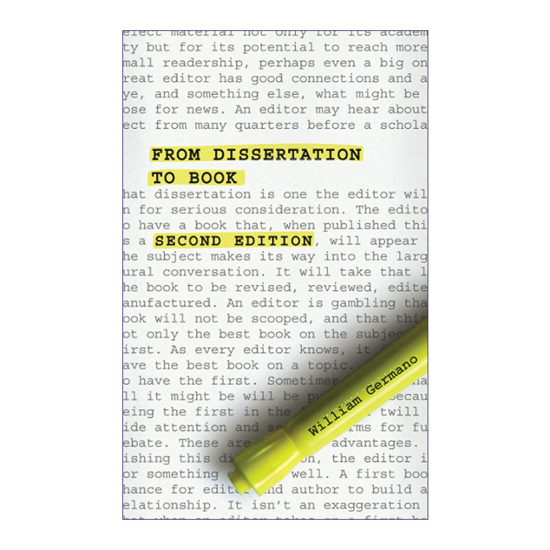 英文原版 From Dissertation to Book 从学位论文到学术专著 第二版 芝加哥写作指南系列 William Germano 英文版 进口英语书籍