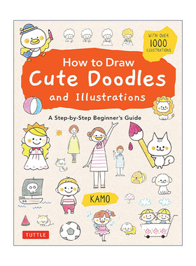 英文原版 How to Draw Cute Doodles and Illustrations 如何绘制可爱的涂鸦和插图 初学者指南 英文版 进口英语原版书籍