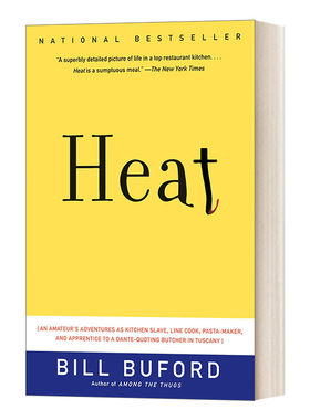 英文原版 Heat 后厨机密 从杂志编辑到厨室学徒 纽约客备受赞誉作家Bill Buford 英文版 进口英语原版书籍