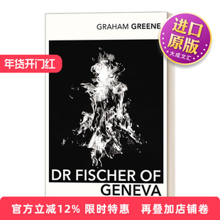 英文原版 Dr Fischer Of Geneva 日内瓦的菲舍尔医生 格雷厄姆·格林 Vintage经典系列 英文版 进口英语原版书籍