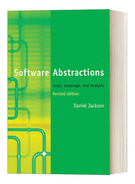 英文原版 Software Abstractions  revised edition 软件抽象化 逻辑 语言及分析 更新修订版 Daniel Jackson 英文版 进口书籍