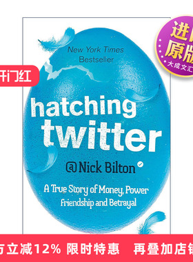英文原版 Hatching Twitter 孵化Twitter 从蛮荒到IPO的狂野旅程 互联网商业经济 尼克·比尔顿 英文版 进口英语原版书籍