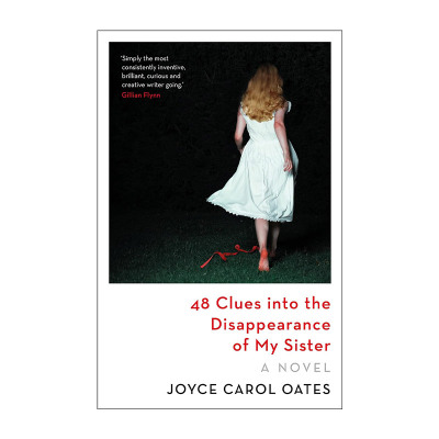 英文原版 47 Clues into the Disappearance of My Sister 姐姐失踪的48条线索 乔伊斯·卡罗尔·欧茨悬疑新作 进口英语原版书籍