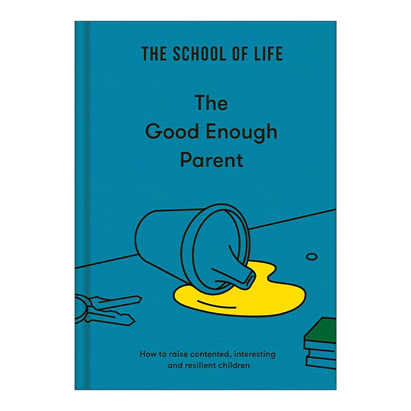 英文原版 The Good Enough Parent 足够好的父母 培养出有韧性 心态平衡的孩子 精装 人生学校系列 英文版 进口英语原版书籍