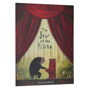 The Bear and the Piano 英文原版 大熊和钢琴 森林里的钢琴师 熊与钢琴 亲子共读故事绘本 大卫里奇斐德 英文版英语书籍儿童图书