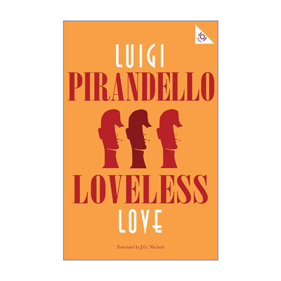 英文原版 Loveless Love 没有爱情的爱情 路伊吉·皮兰德娄短篇小说集 诺贝尔文学奖得主 Alma经典文学 英文版 进口英语原版书籍