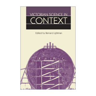 历史 Victorian 语境中 英文原版 Bernard 进口英语原版 英文版 Science 书籍 Context Lightman 维多利亚科学