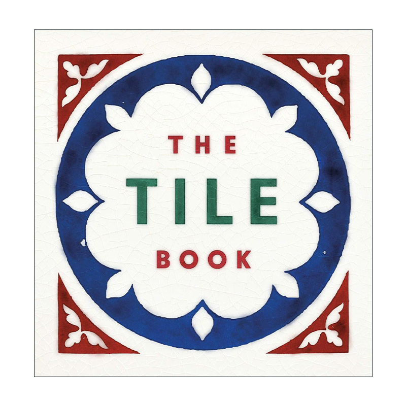 英文原版 The Tile Book History Pattern Design 瓷砖之书 历史图案花纹设计 瓷砖视觉历史艺术 精装 英文版 进口英语原版书籍