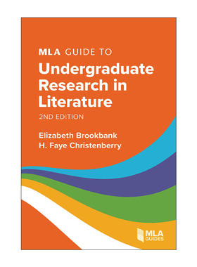英文原版 MLA Guide to Undergraduate Research in Literature 本科学生文学研究论文写作 基于MLA格式的指导手册 进口英语书籍