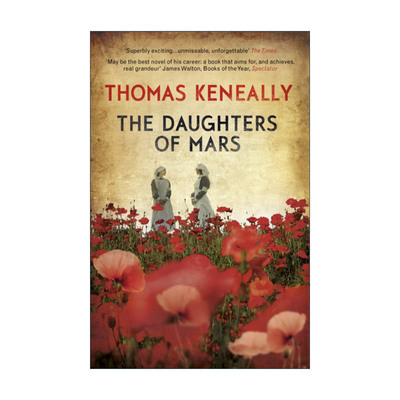 英文原版小说 The Daughters of Mars 战争的女儿 辛德勒名单作者托马斯·肯尼利 Thomas Keneally 英文版 进口英语原版书籍