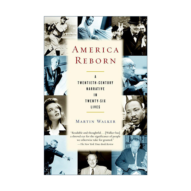 英文原版 America Reborn 美国重生 二十六种生活中的二十世纪叙事 历史 Martin Walker 英文版 进口英语原版书籍