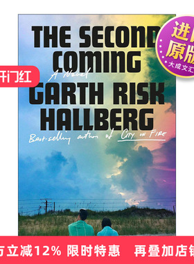 英文原版 The Second Coming Exp 第二次降临 燃烧之城作者Garth Risk Hallberg新作 英文版 进口英语原版书籍