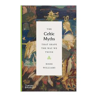 That The Myths 英文版 书籍 英文原版 精装 Shape Celtic 塑造我们思维方式 Think Way 进口英语原版 凯尔特神话