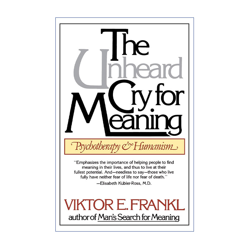 英文原版 The Unheard Cry for Meaning何为生命的意义弗兰克尔的意义疗法维克多弗兰克英文版进口英语原版书籍