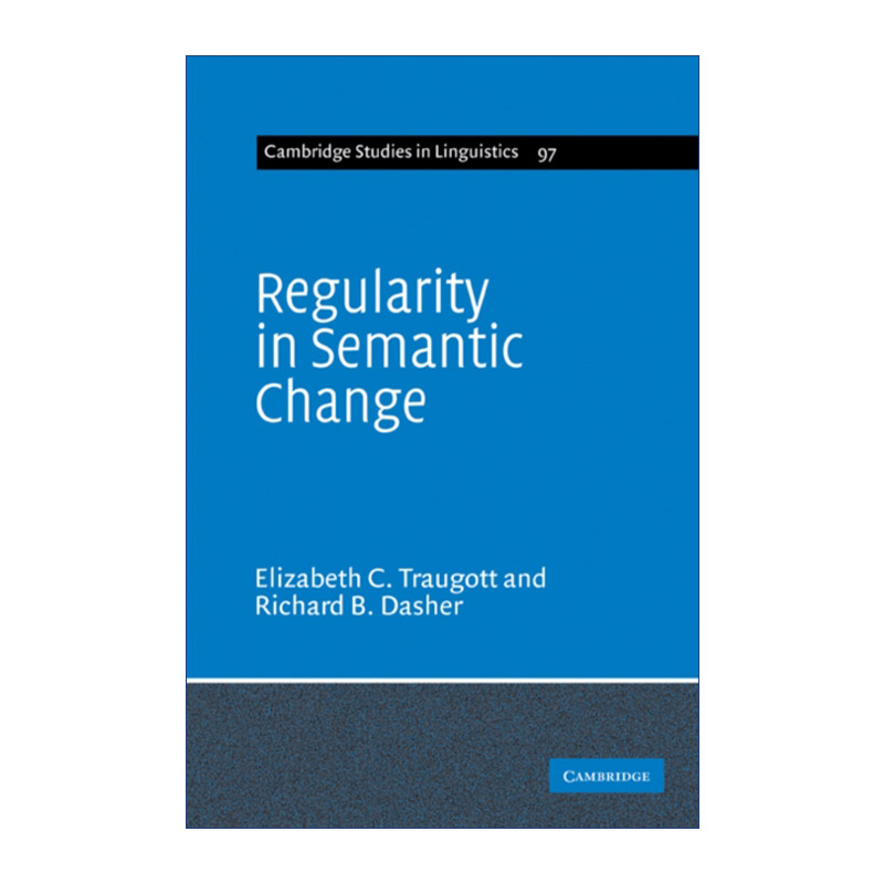 英文原版 Regularity in Semantic Change 语义变化的规则 剑桥语言学研究系列 英文版 进口英语原版书籍