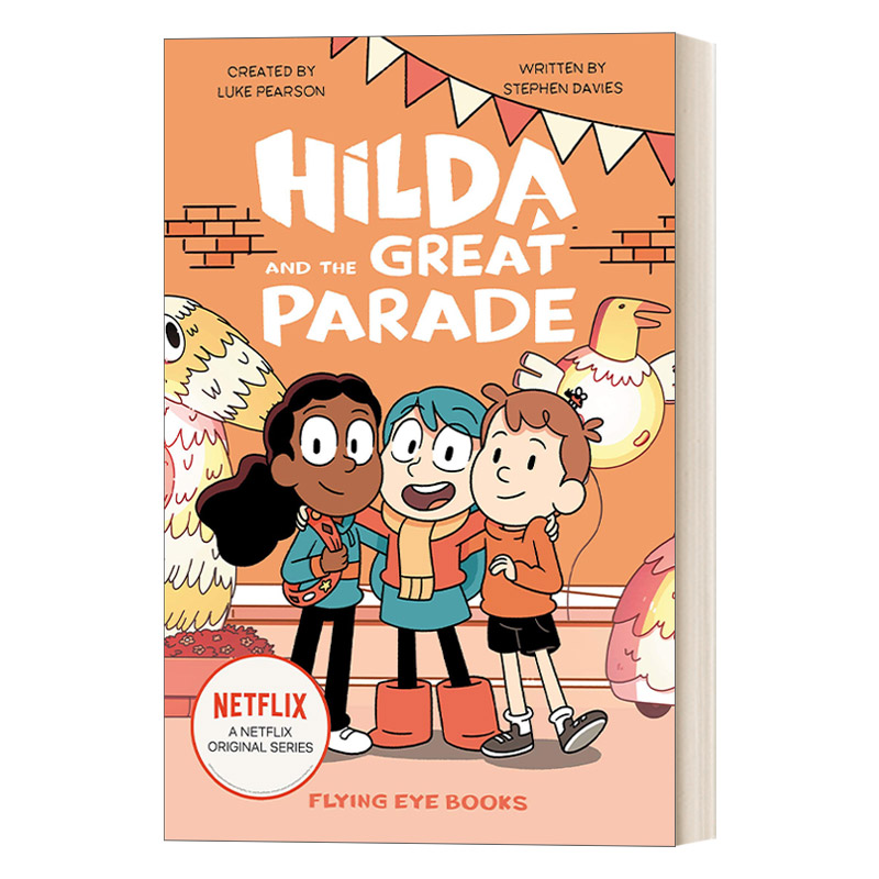 英文原版 Hilda and the Great Parade Hilda Netflix Tie In 2 希尔达漫画 网飞同名漫画剧集 冒险家希尔达 雷霆神鸟 英文版