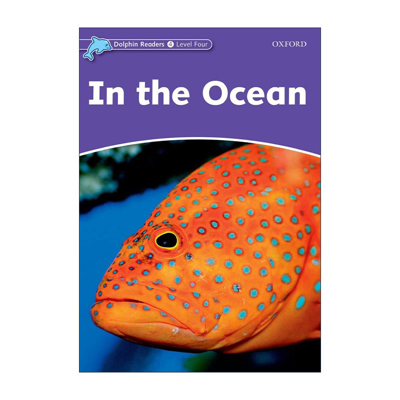 英文原版 Oxford Dolphin Readers Level 4 In The Ocean牛津海豚读物4级别 海洋里 英文版 进口英语原版书籍