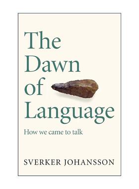英文原版 The Dawn of Language 语言的起源 Sverker Johansson 英文版 进口英语原版书籍