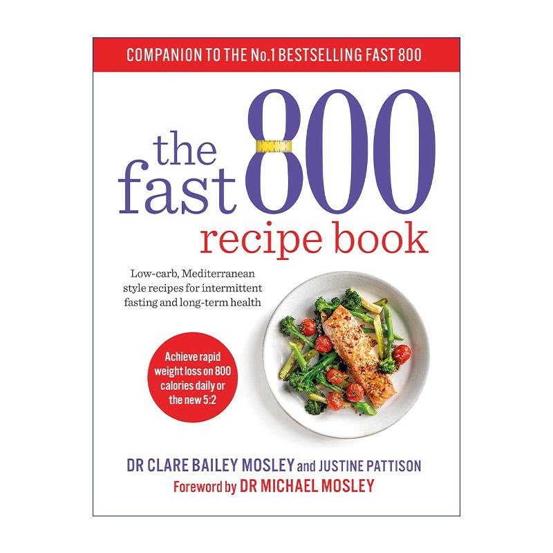 英文原版 The Fast 800 Recipe Book 快速简单方便的食谱 间歇性断食 低碳地中海饮食 英文版 进口英语原版书籍