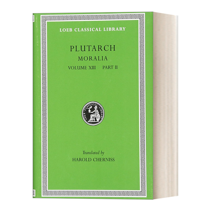 英文原版 Moralia Volume XIII Part 2 普鲁塔克Plutarch 道德小品 卷十三第2部 原文希英对照版 洛布古典丛书 进口英语原版书籍