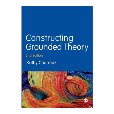 英文原版 Constructing Grounded Theory 建构扎根理论 质性分析实践指南 凯西·卡麦兹 英文版 进口英语原版书籍