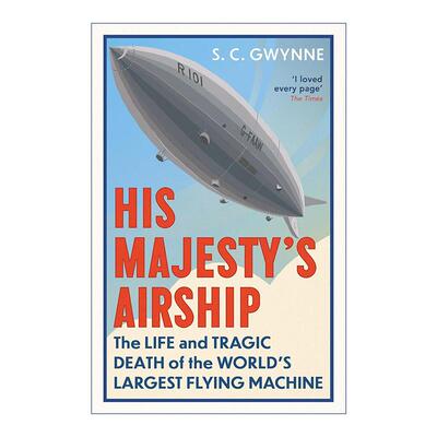 英文原版 His Majesty's Airship 帝国飞艇 R101号飞艇的生与死 英文版 进口英语原版书籍