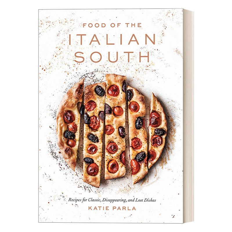 英文原版 Food of the Italian South 意大利南部美食 经典食谱与失传的菜肴 IACP国际食谱奖得主Katie Parla 精装 进口英语书籍
